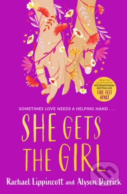 She Gets the Girl - Rachael Lippincott, Alyson Derrick, Simon & Schuster, 2022
