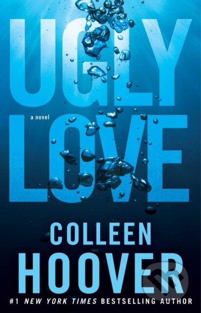 Ugly Love - Colleen Hoover, Atria Books, 2014