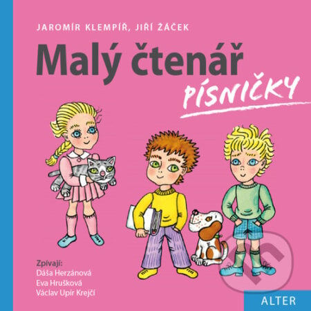 Písničky - Malý čtenář - Václav Krejčí, Eva Hrušková, Dagmar Herzánová, Alter, 2022