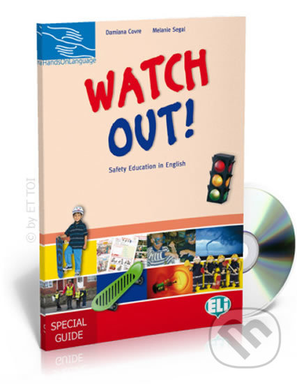 Hands on Languages: Watch out Teacher´s Guide + 2 Audio CD - Melanie Segal, Damiana Covre, Eli, 2010