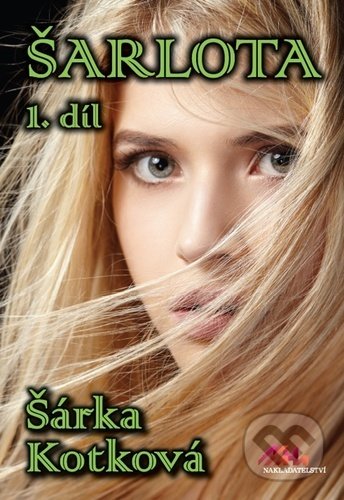 Šarlota - Šárka Kotková - kniha z kategorie Společenská beletrie