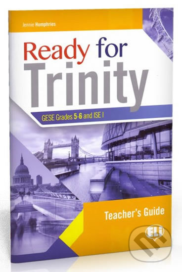 Ready for Trinity 5-6 Teacher´s Notes with Answer Key and Audio Transcripts - Jennie Humphries, Eli, 2020