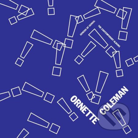 Ornette Coleman: Genesis Of Genius - The Contemporary Albums - Ornette Coleman, Hudobné albumy, 2022