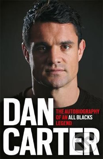 Dan Carter: The Autobiography of an All Blacks Legend - kniha z kategorie Autobiografie