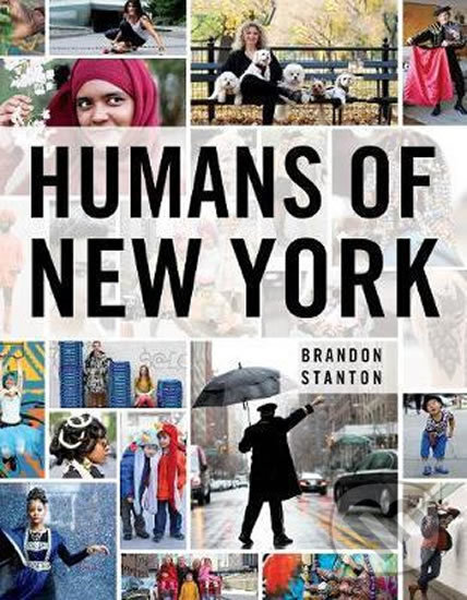 Humans of New York - Brandon Stanton - kniha z kategorie Fotografie