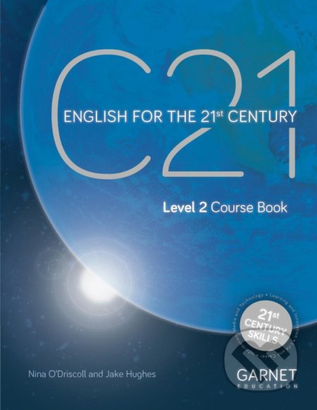 C21 - 2: Coursebook - Nina O&#039;Driscoll, Garnet Education, 2021