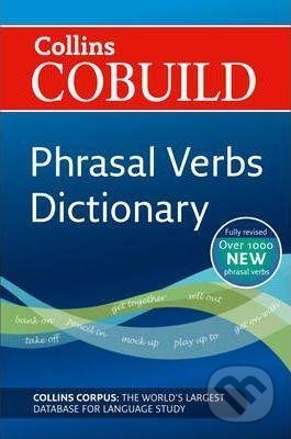 COBUILD Phrasal Verbs Dictionary - Cobuild Collins, HarperCollins, 2012