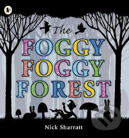 The Foggy, Foggy Forest - Nick Sharratt - kniha z kategorie Jazykové učebnice a slovníky