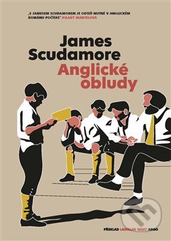 Anglické obludy - James Scudamore, Argo, 2023