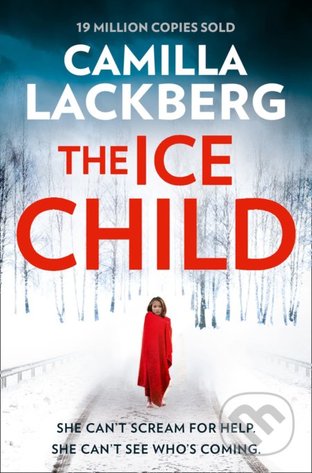 The Ice Child - Camilla Lackberg, HarperCollins, 2016