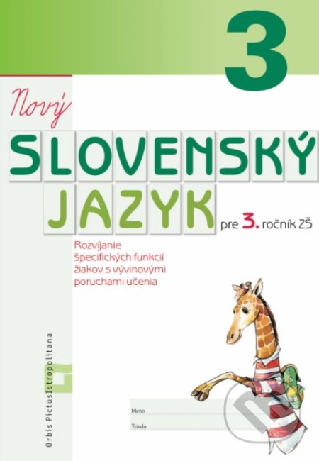 Nový Slovenský jazyk pre 3. ročník ZŠ (pracovný zošit), Orbis Pictus Istropolitana, 2021