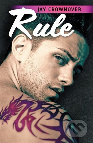 E-kniha: Rule (Jay Crownover). OLDAG, 2019