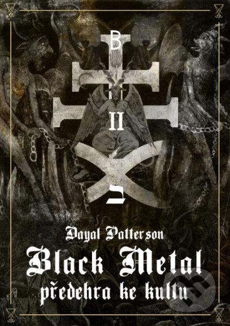 Black Metal: Předehra ke kultu - Dayal Patterson, MetalGate, 2021