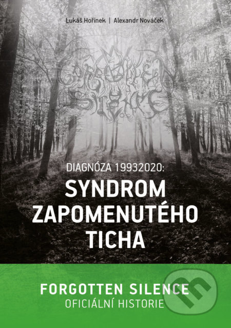 Diagnóza 19932020: Syndrom zapomenutého ticha - Lukáš Hořínek, Alexandr Nováček, MetalGate, 2020