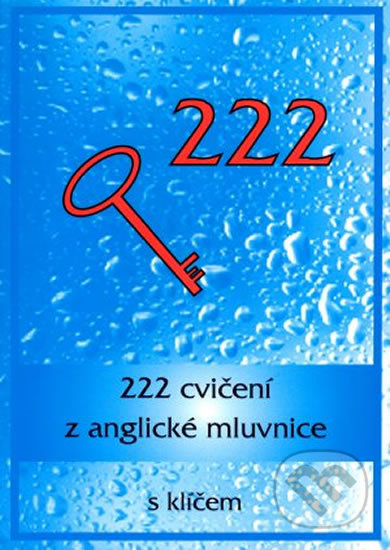 222 cvičení z anglické mluvnice s klíčem - Vladimíra Juránková, MC Brno, 2001