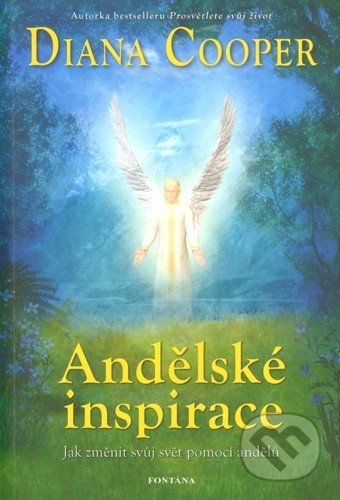 Andělské inspirace - Diana Cooper, Fontána, 2013