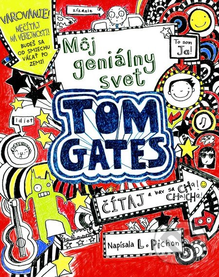 Tom Gates: Môj geniálny svet - Liz Pichon, 2013