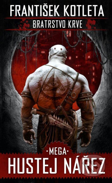 Mega hustej nářez - František Kotleta - kniha z kategorie Sci-fi a fantasy