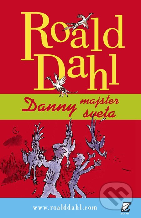 Danny - majster sveta - Roald Dahl, Quentin Blake (ilustrátor), Enigma, 2013