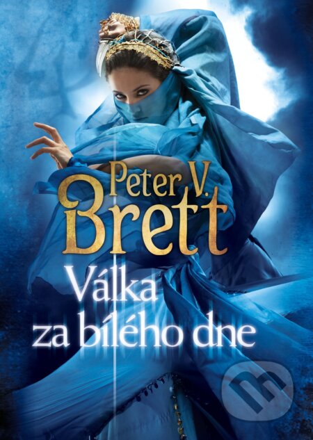 Válka za bílého dne - Peter V. Brett, Triton, 2013