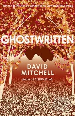Ghostwritten - David Mitchell, Sceptre, 2014