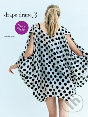 Drape Drape 3 - Hisako Sato, Laurence King Publishing, 2013