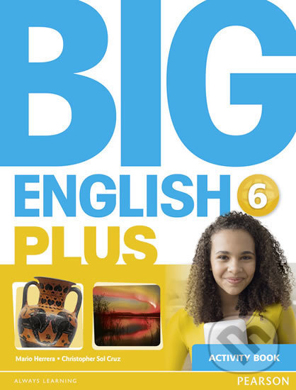 Big English Plus 6: Activity Book - Mario Herrera, Pearson, 2015