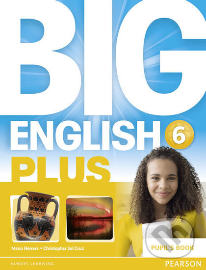 Big English Plus 6: Pupil´s Book - Mario Herrera, Pearson, 2015