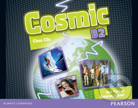 Cosmic B2 Class: Audio CDs - Suzanne Gaynor, Rod Fricker, Pearson, 2011