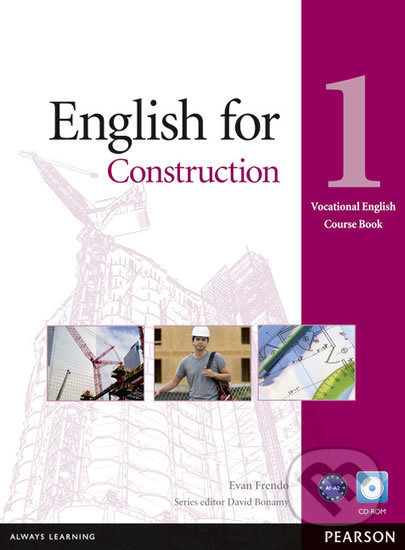 English for Construction 1: Coursebook w/ CD-ROM Pack - Evan Frendo, Pearson, 2012