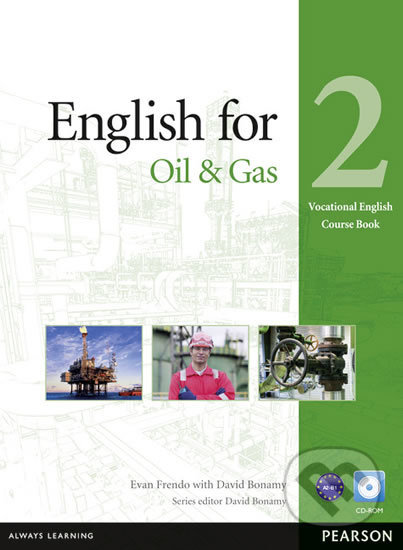 English for the Oil Industry 2 Coursebook w/ CD-ROM Pack - Evan Frendo, Pearson, 2012