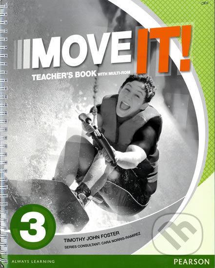 Move It! 3: Teacher´s Book w/ Multi-Rom Pack - Tim Foster, Pearson, 2015