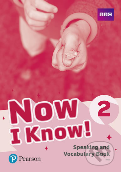 Now I Know 2: Speaking and Vocabulary Book - Kristie Grainger, Pearson, 2019