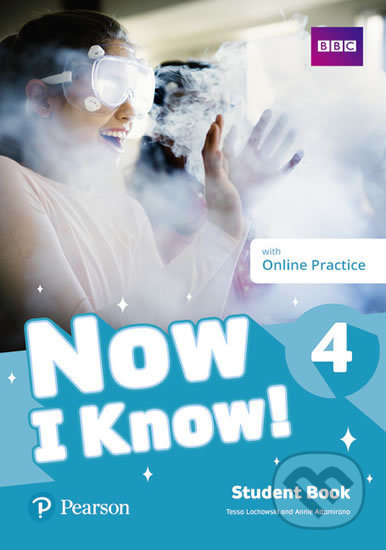 Now I Know 4: Student Book with Online Practice - Tessa Lochowski, Pearson, 2019