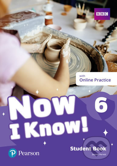 Now I Know 6: Student Book with Online Practice - Jeanne Perrett, Pearson, 2019