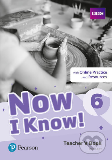 Now I Know 6: Teacher´s Book with Online Practice - James Savery, Pearson, 2019