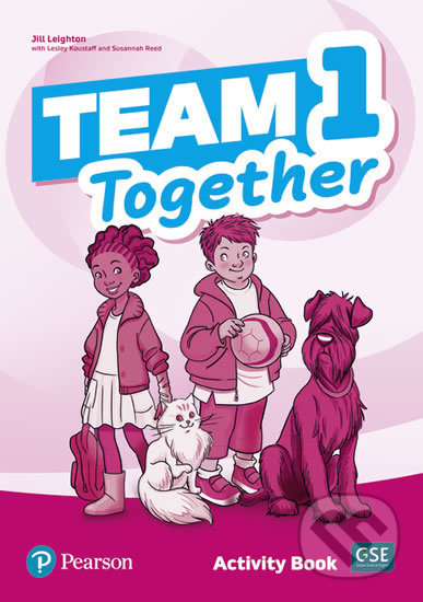 Team Together 1: Activity Book - Jill Leighton, Pearson, 2019