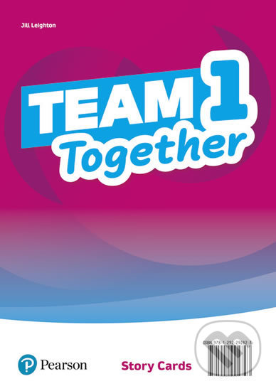 Team Together 1: Story Cards - Jill Leighton, Pearson, 2019