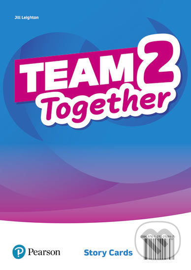 Team Together 2: Story Cards - Jill Leighton, Pearson, 2019