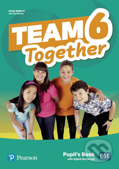 Team Together 6: Pupil´s Book with Digital Resources Pack - Anna Osborn, Pearson, 2019