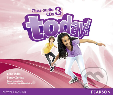 Today! 3: Class CD - Erika Stiles, Pearson, 2014