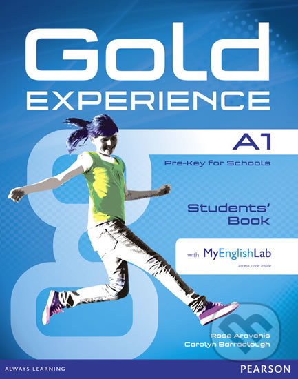 Gold Experience A1: Students´ Book w/ DVD-ROM & MyEnglishLab Pack - Rosemary Aravanis, Pearson, 2014