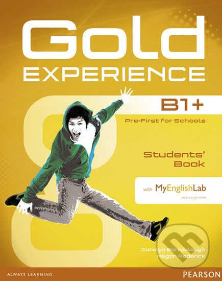 Gold Experience B1+: Students´ Book w/ DVD-ROM & MyEnglishLab Pack - Carolyn Barraclough, Pearson, 2015