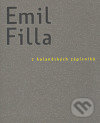 Emil Filla: Z holandských zápisníků - Emil Filla, Národní galerie v Praze, 2007