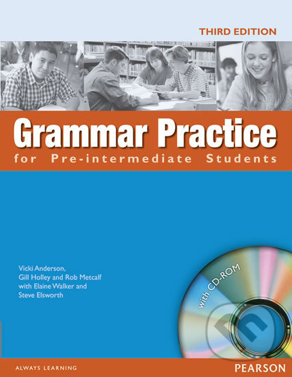 Grammar: Practice for Pre-Intermediate: Students´ Book w/ CD-ROM Pack (no key) - Steve Elsworth, Pearson, 2007