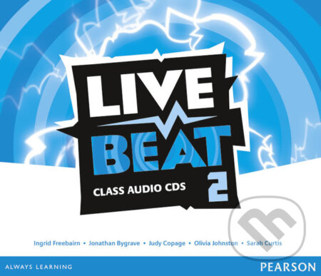 Live Beat 2: Class Audio CDs - Jonathan Bygrave, Pearson, 2015