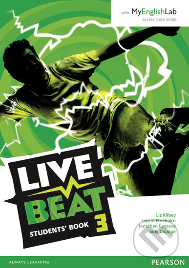 Live Beat 3: Students´ Book w/ MyEnglishLab Pack - Liz Kilbey, Pearson, 2015