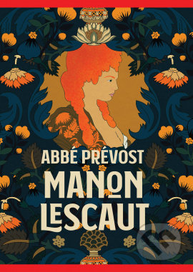 Manon Lescaut - Abbé Prévost, Kateřina Bažantová Boudriot (Ilustrátor)