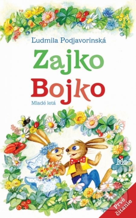 Zajko Bojko - Ľudmila Podjavorinská, Jarmila Dicová-Ondrejková (ilustrátor)