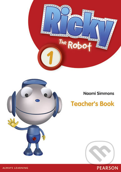 Ricky The Robot 1: Teacher´s Book - Naomi Simmons, Pearson, 2012